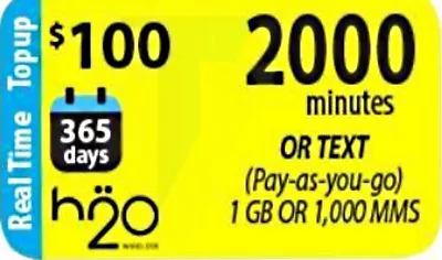 $100 H2O PAY AS YOU GO REFILL FAST DIRECT ONLINE > 25Yr TRUSTED USA DEALER < • $111.75